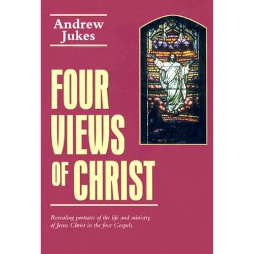Four Views of Christ - Paperback