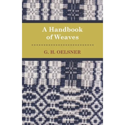 A Handbook Of Weaves - Paperback