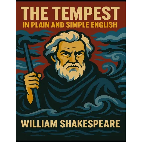 The Tempest in Plain and Simple English: (A Modern Translation and the Original Version) - Paperback