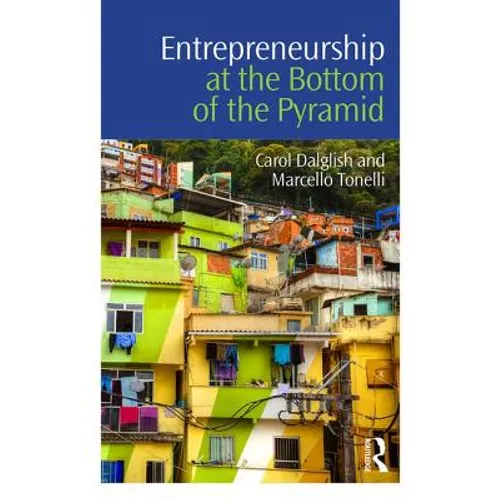 Entrepreneurship at the Bottom of the Pyramid - Paperback