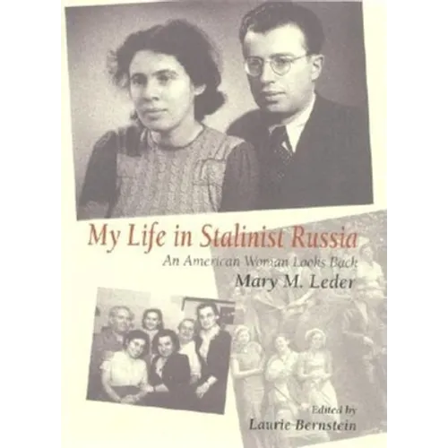 My Life in Stalinist Russia: An American Woman Looks Back - Paperback