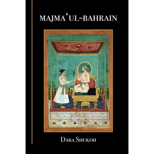 Majma 'Ul-Bahrain: The Mingling of the Two Oceans - Paperback