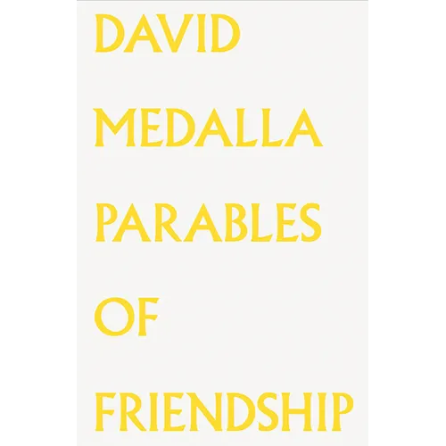 David Medalla: Parables of Friendship - Paperback