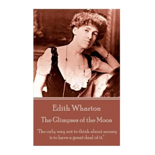 Edith Wharton - Ethan Frome: "I don't know if I should care for a man who made life easy; I should want someone who made it interesting." - Paperback