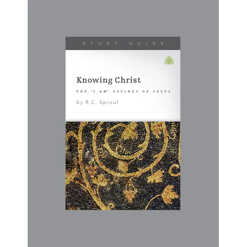 Knowing Christ: The I Am Sayings of Jesus, Teaching Series Study Guide - Paperback