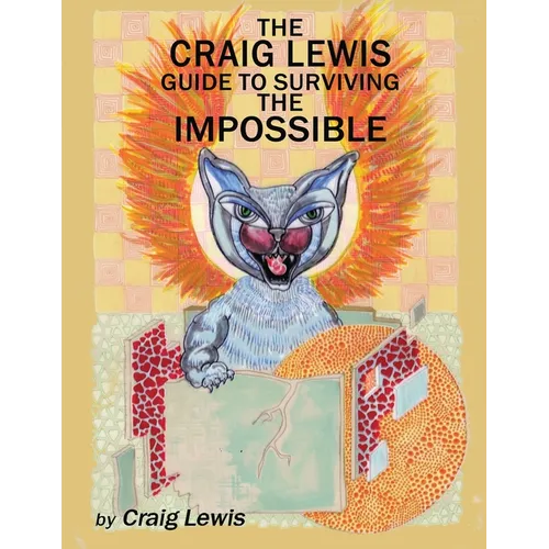 The Craig Lewis Guide to Surviving the Impossible - Paperback