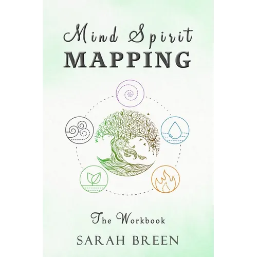 Mind Spirit Mapping: The Workbook - Paperback
