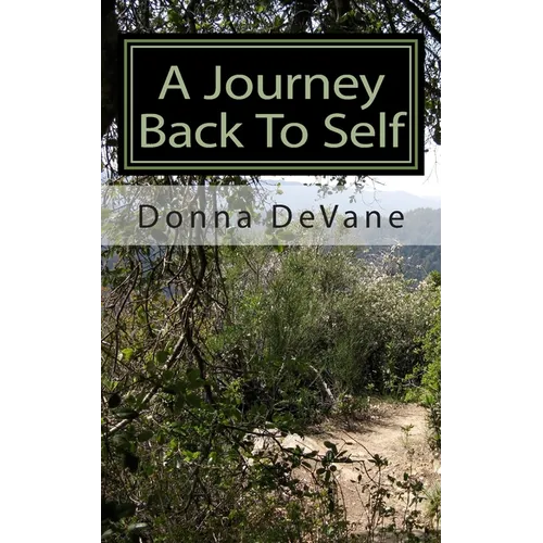A Journey Back To Self: Lessons for Healing - Paperback