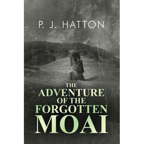 The Adventure of the Forgotten Moai - Paperback