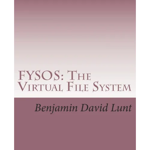 Fysos: The Virtual File System - Paperback