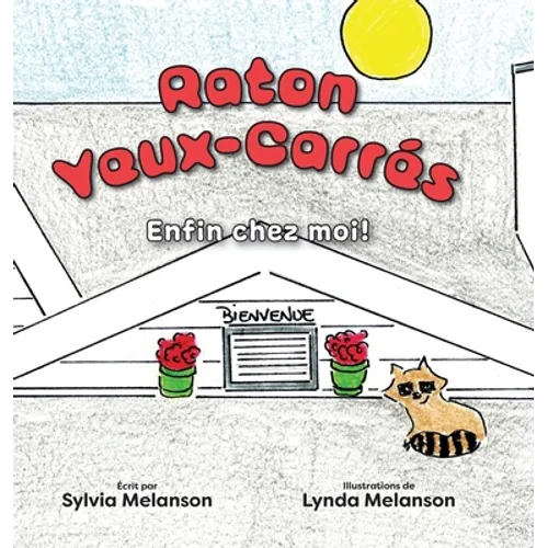 Raton Yeux-Carrés: Enfin chez moi! - Hardcover