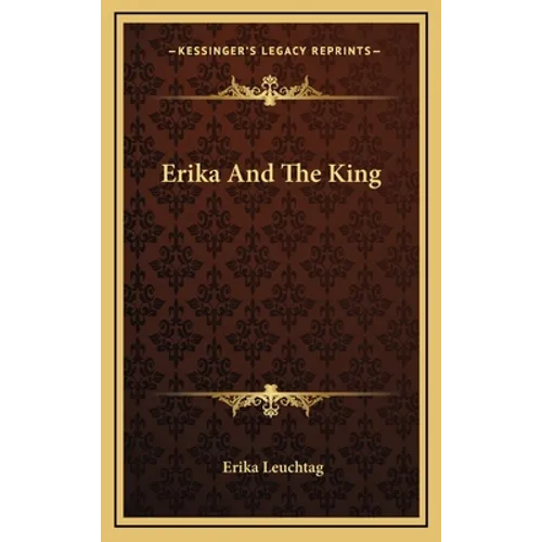Erika And The King - Hardcover