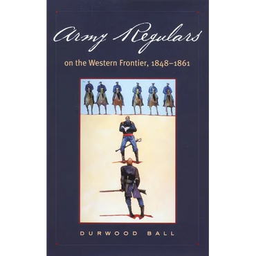 Army Regulars on the Western Frontier - Hardcover