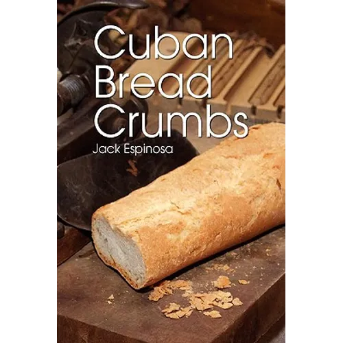 Cuban Bread Crumbs - Hardcover