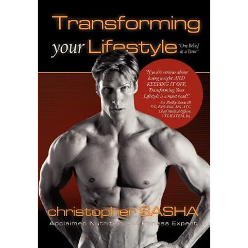 Transforming Your Lifestyle One Belief at a Time - Hardcover
