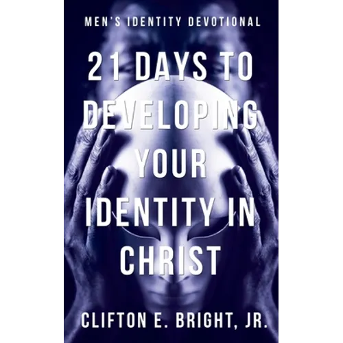 21 Days to Developing Your Identity in Christ - Paperback