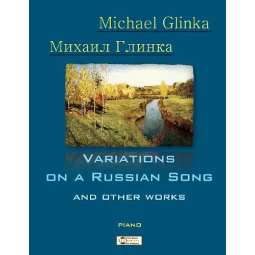 Glinka. Variations on a Russian Song and other Works. - Paperback