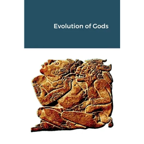Evolution of Gods - Paperback