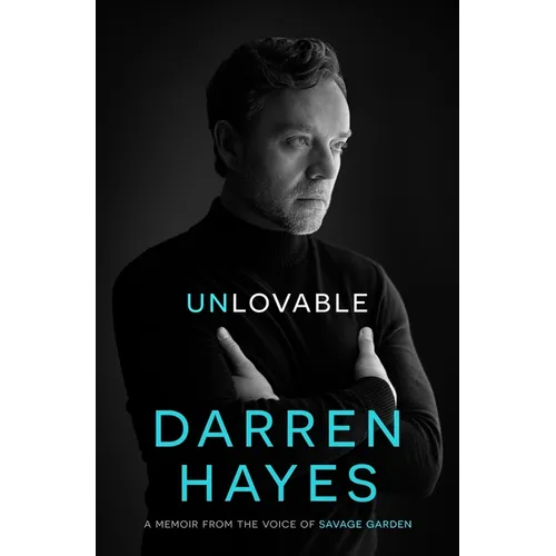 Unlovable: A Memoir from the Voice of Savage Garden - Paperback