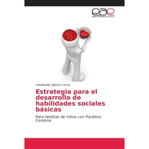Estrategia para el desarrollo de habilidades sociales básicas - Paperback