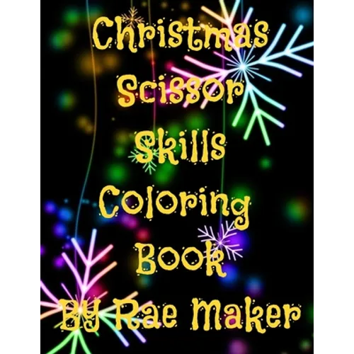 Christmas Scissor Skills Coloring Book - Paperback