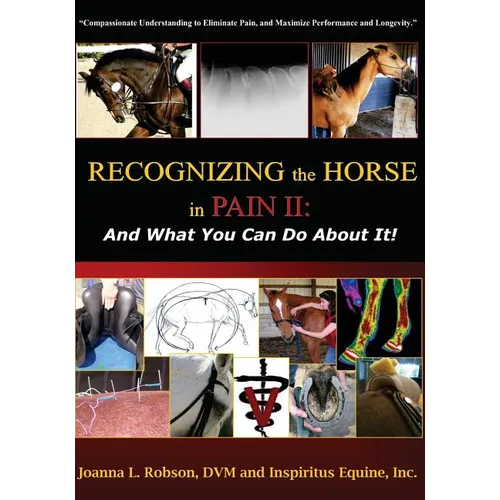 Recognizing the Horse in Pain II: And What You Can Do About It! - Paperback