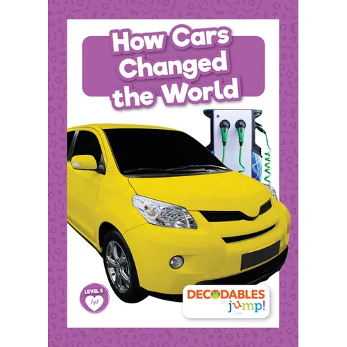 How Cars Changed the World - Library Binding