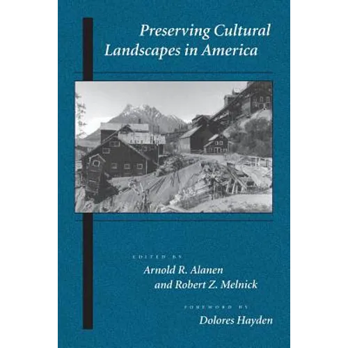 Preserving Cultural Landscapes in America - Paperback