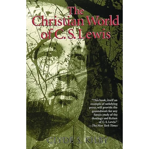 The Christian World of C.S. Lewis, - Paperback