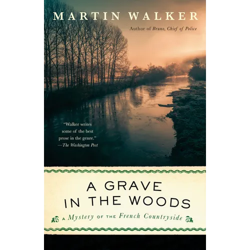 A Grave in the Woods: A Bruno, Chief of Police Novel - Paperback