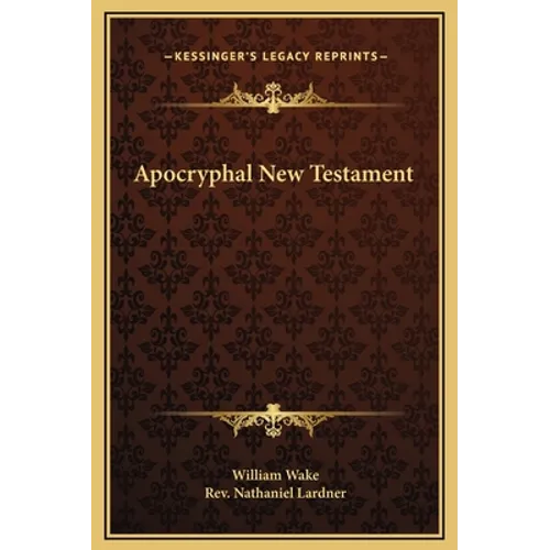 Apocryphal New Testament - Hardcover
