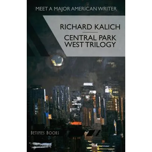 Central Park West Trilogy: The Nihilesthete, Penthouse F, Charlie P - Paperback