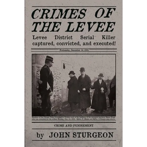 Crimes of the Levee: The Hunt for the Serial Strangler - Paperback