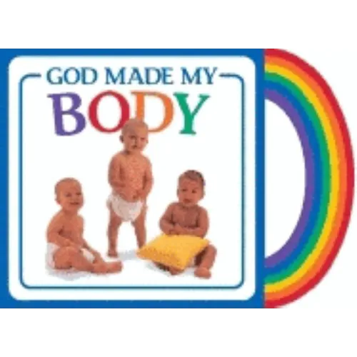 God Made My Body - Board Book