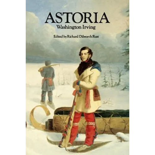 Astoria, or Anecdotes of an Enterprize Beyond the Rocky Mountains - Paperback