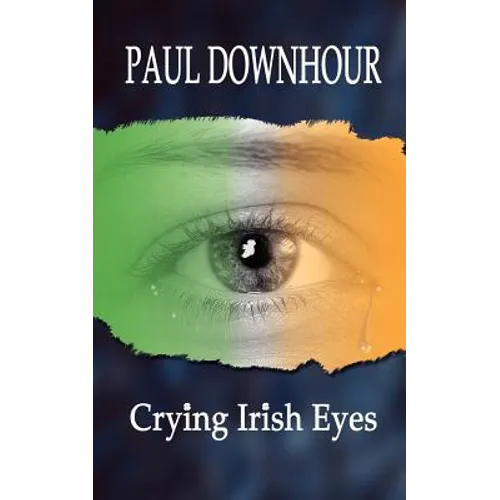 Crying Irish Eyes - Paperback