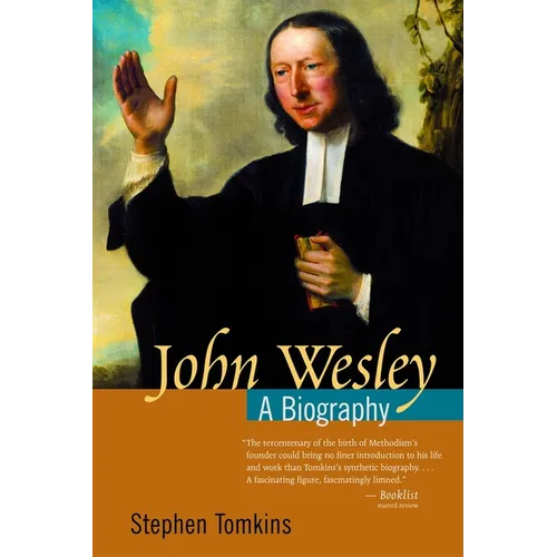 John Wesley: A Biography - Paperback