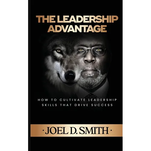 The Leadership Advantage - Paperback
