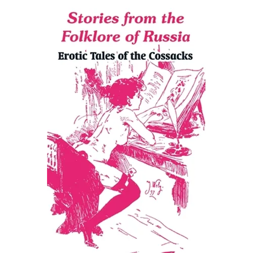 Stories from the Folklore of Russia: Erotic Tales of the Cossacks - Paperback