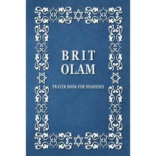 BRIT OLAM, Prayer Book for Noahides - Paperback