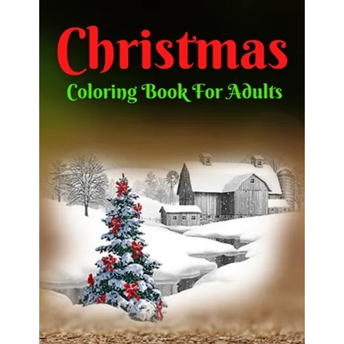 Christmas Coloring Book For Adults: Beautiful Holiday Designs! - Paperback