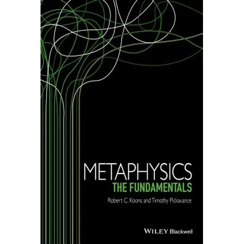 Metaphysics: The Fundamentals - Paperback