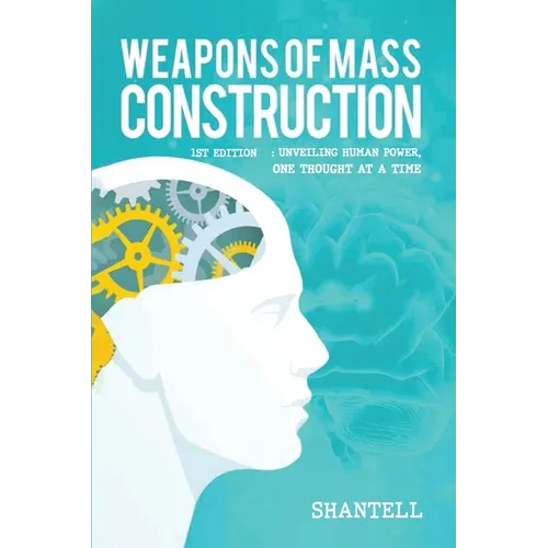 Weapons of Mass Construction, 1st Edition - Paperback