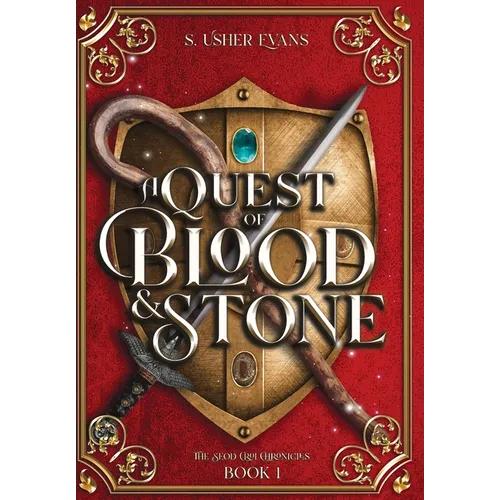 A Quest of Blood and Stone: A Young Adult Epic Fantasy Adventure Novel - Hardcover