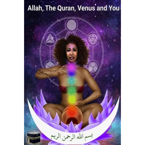 Allah, The Quran, Venus and You - Paperback
