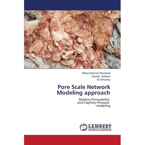 Pore Scale Network Modeling Approach - Paperback