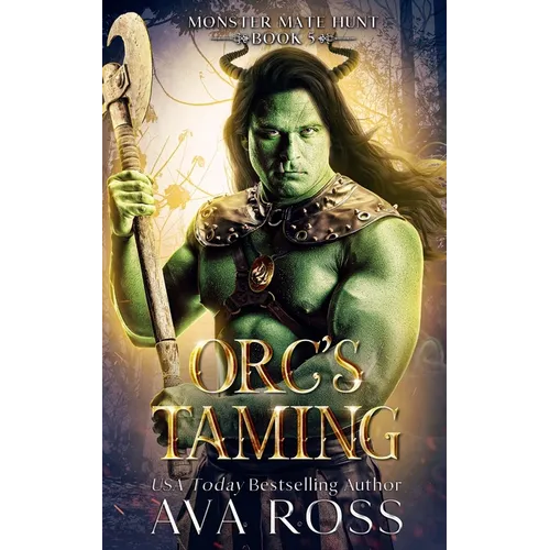 Orc's Taming: An Orc Fantasy Romance - Paperback