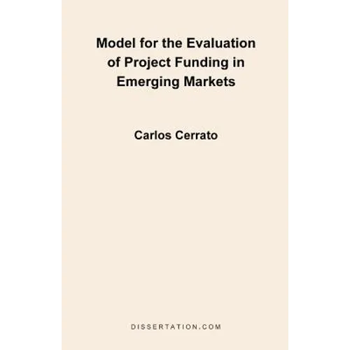 Model for the Evaluation of Project Funding in Emerging Markets - Paperback