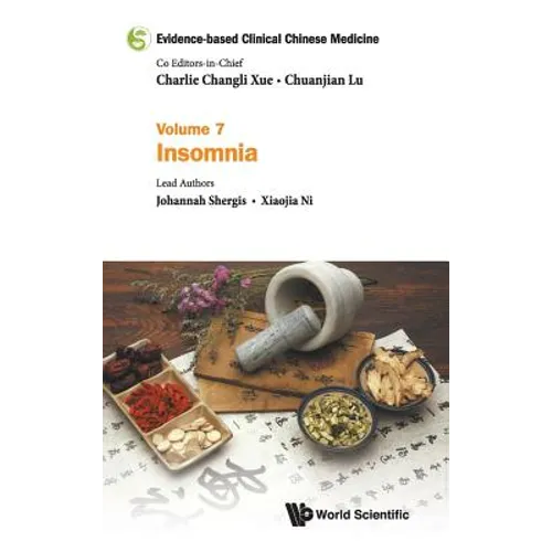 Evidence-Based Clinical Chinese Medicine - Volume 7: Insomnia - Hardcover