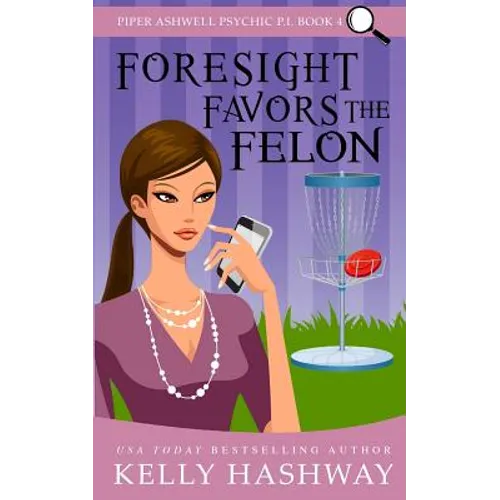 Foresight Favors the Felon - Paperback
